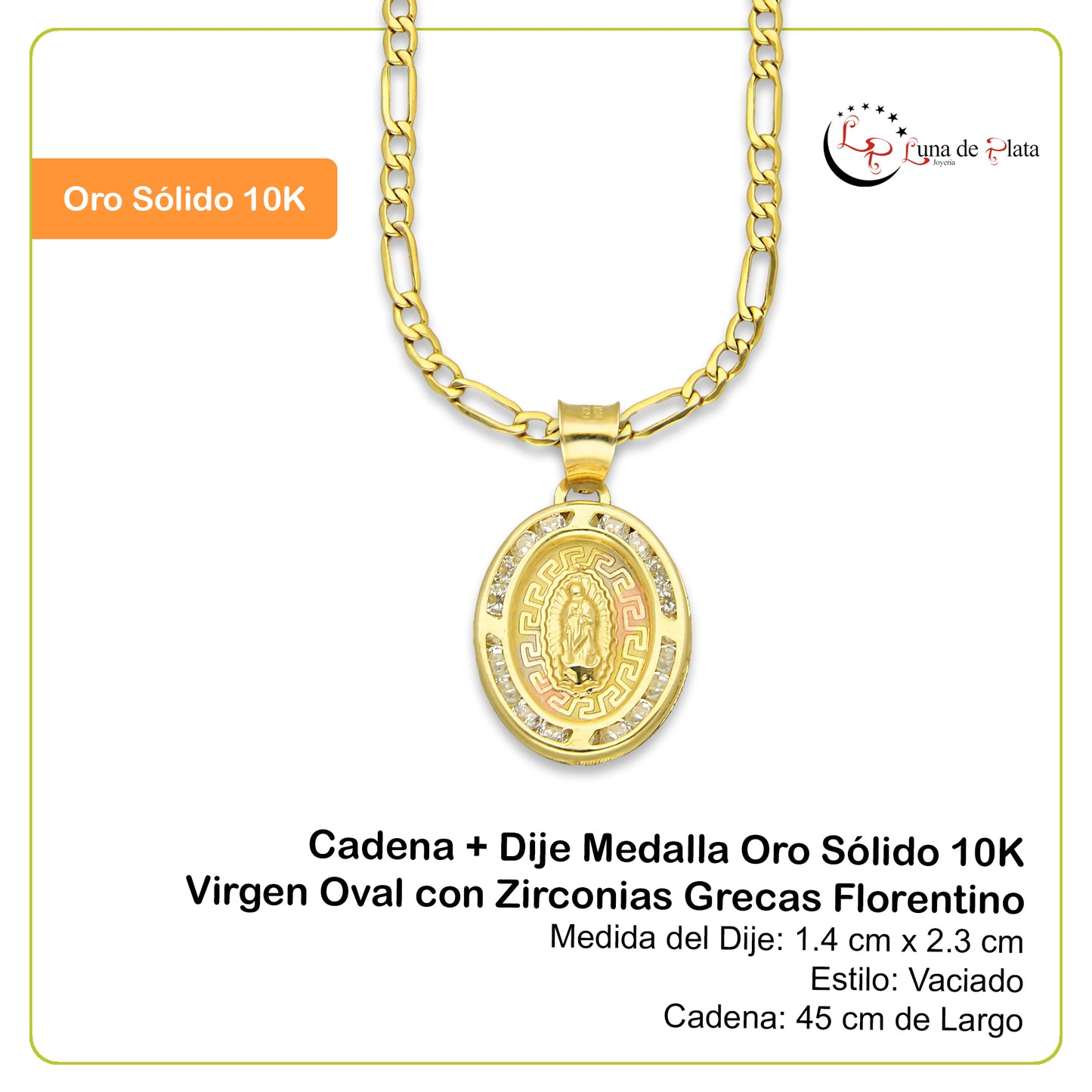 LPDPAU008 Cadena Oro Sólido 10K + Dije Medalla Oro Sólido 10K Virgen Oval con Zirconias Grecas Florentino 1.4 cm x 2.3 cm