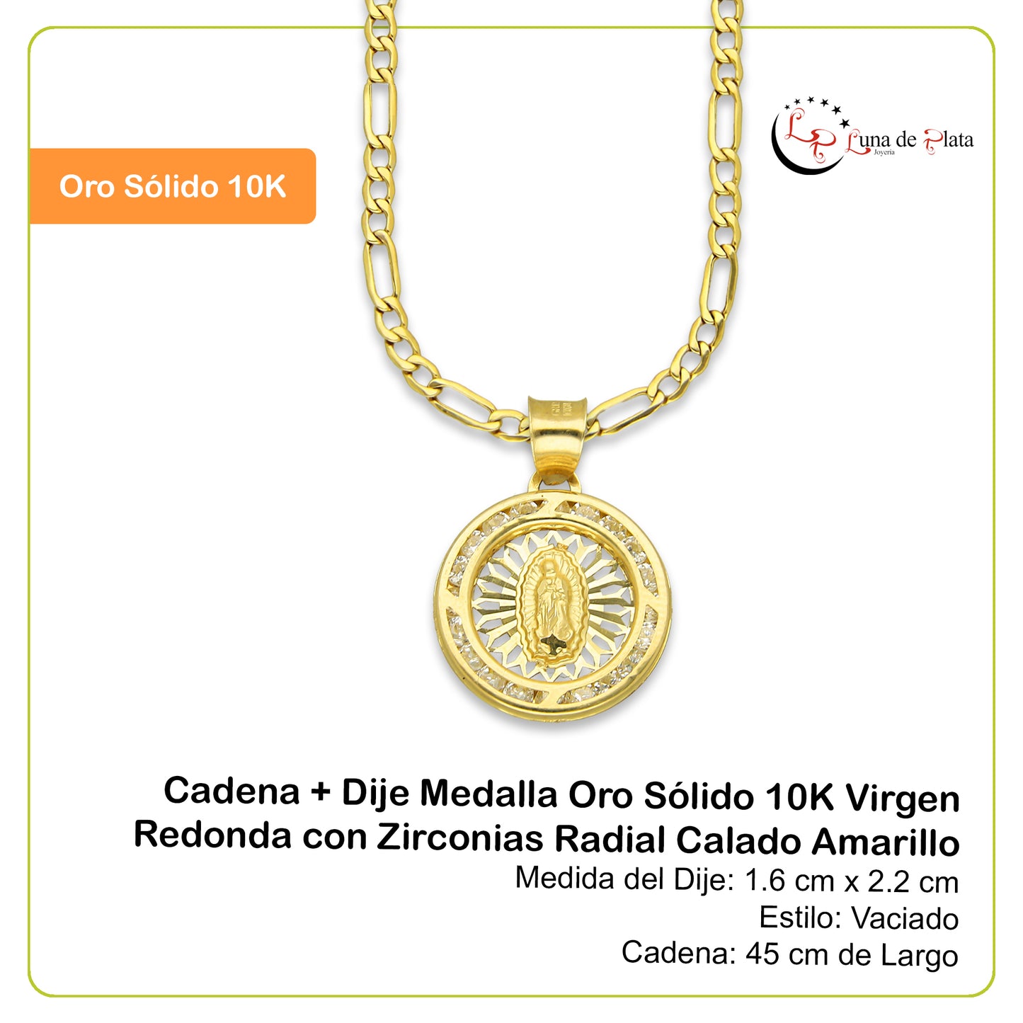 LPDPAU011 Cadena Oro Sólido 10K + Dije Medalla Oro Sólido 10K Virgen Redonda con Zirconias Radial Calado Amarillo 1.6 cm x 2.2 cm