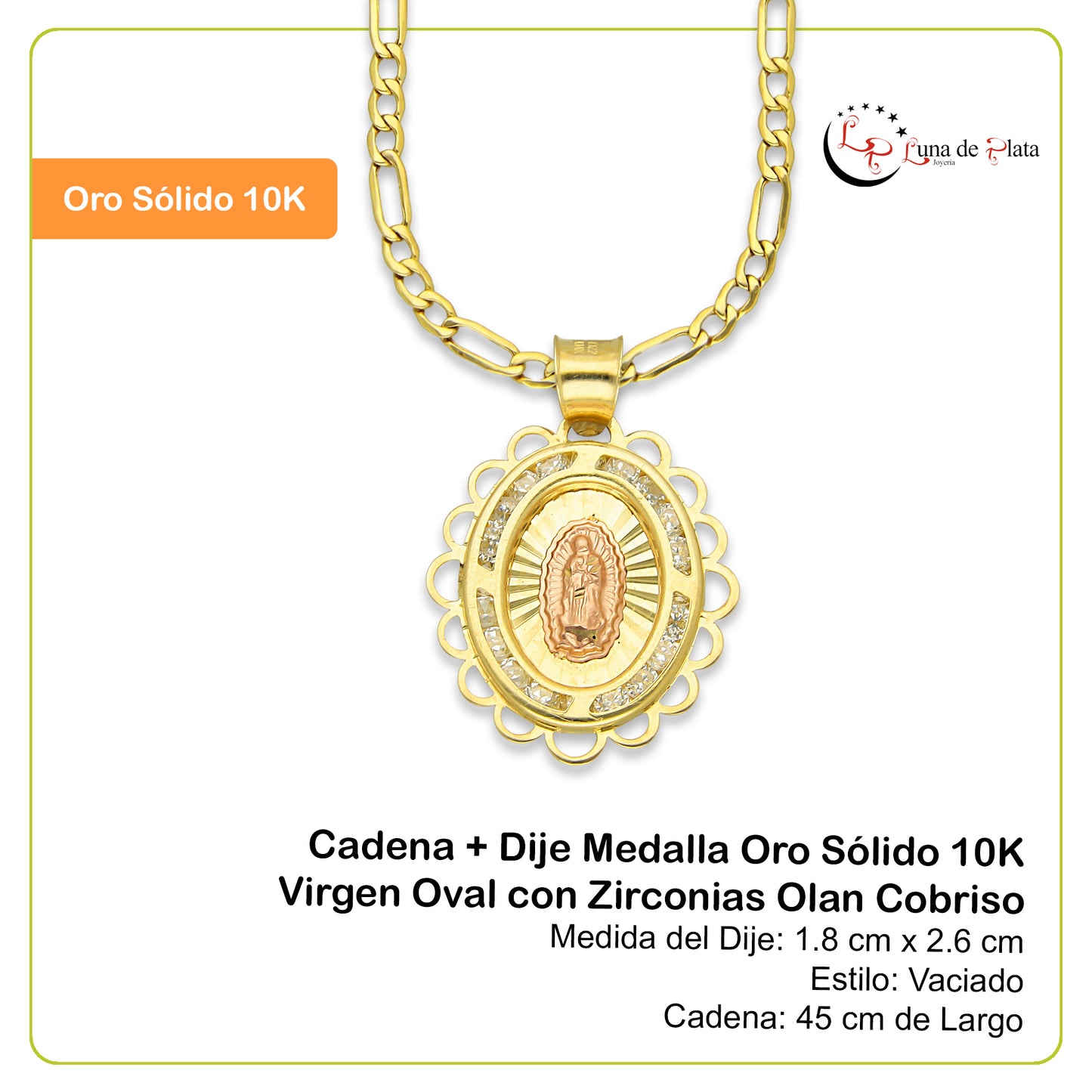 LPDPAU014 Cadena Oro Sólido 10K + Dije Medalla Oro Sólido 10K Virgen Oval con Zirconias Olan Cobriso 1.8 cm x 2.6 cm