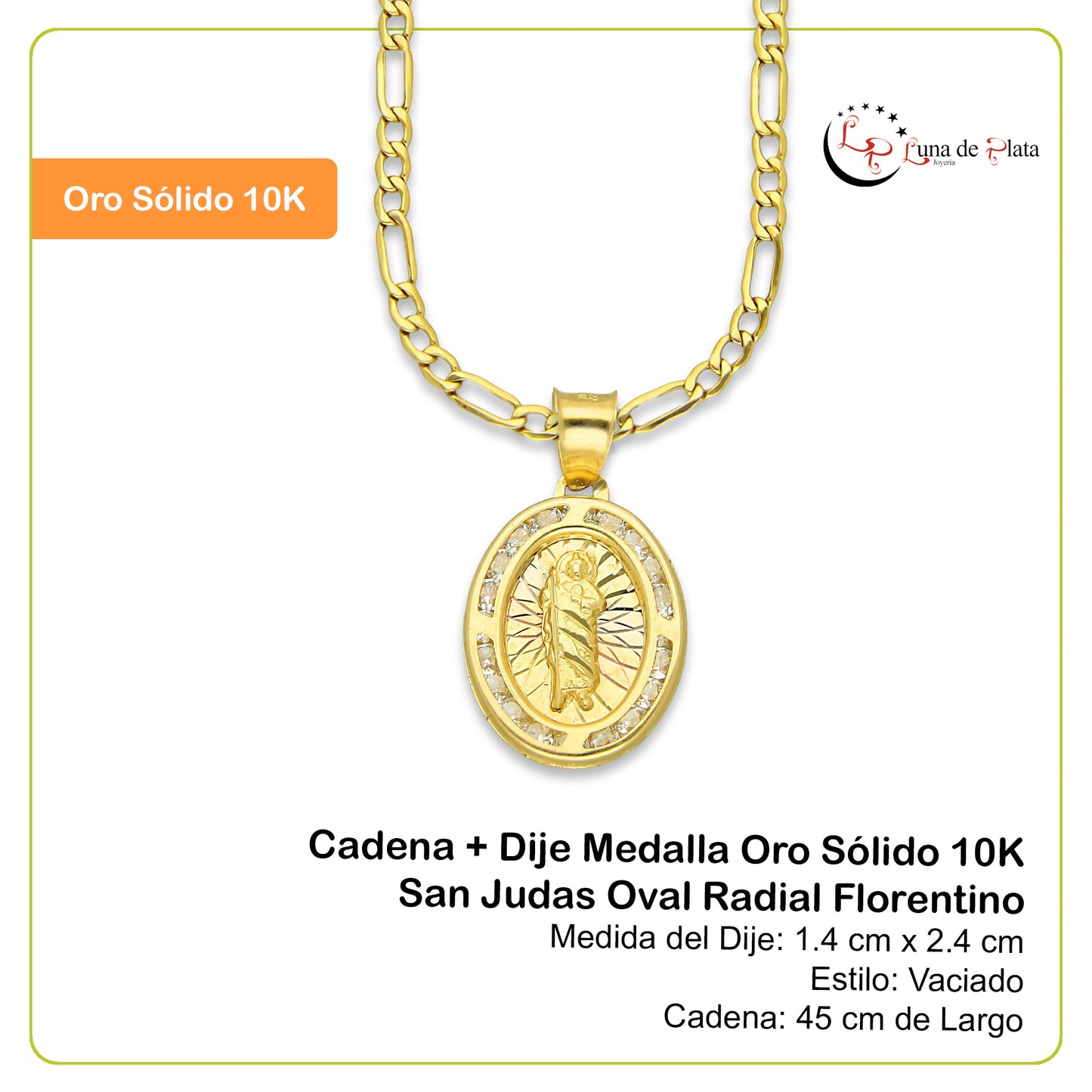 LPDPAU016 Cadena Oro Sólido 10K + Dije Medalla Oro Sólido 10K San Judas Oval Radial Florentino 1.4 cm x 2.4 cm