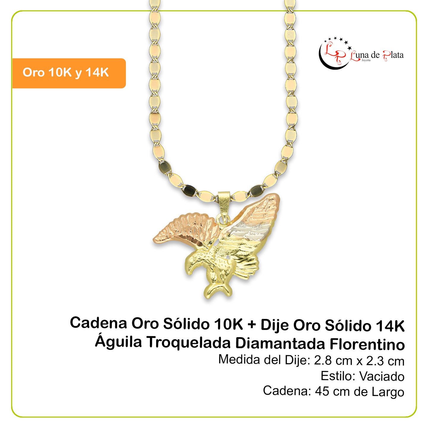 MR14DP029 Cadena Oro Sólido 10K + Dije Oro Sólido 14K Águila Troquelada Diamantada Florentino 2.8 cm x 2.3 cm