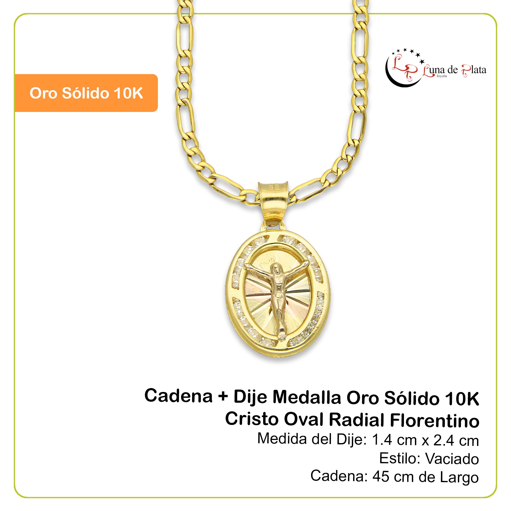 LPDPAU017 Cadena Oro Sólido 10K + Dije Medalla Oro Sólido 10K Cristo Oval Radial Florentino 1.4 cm x 2.4 cm