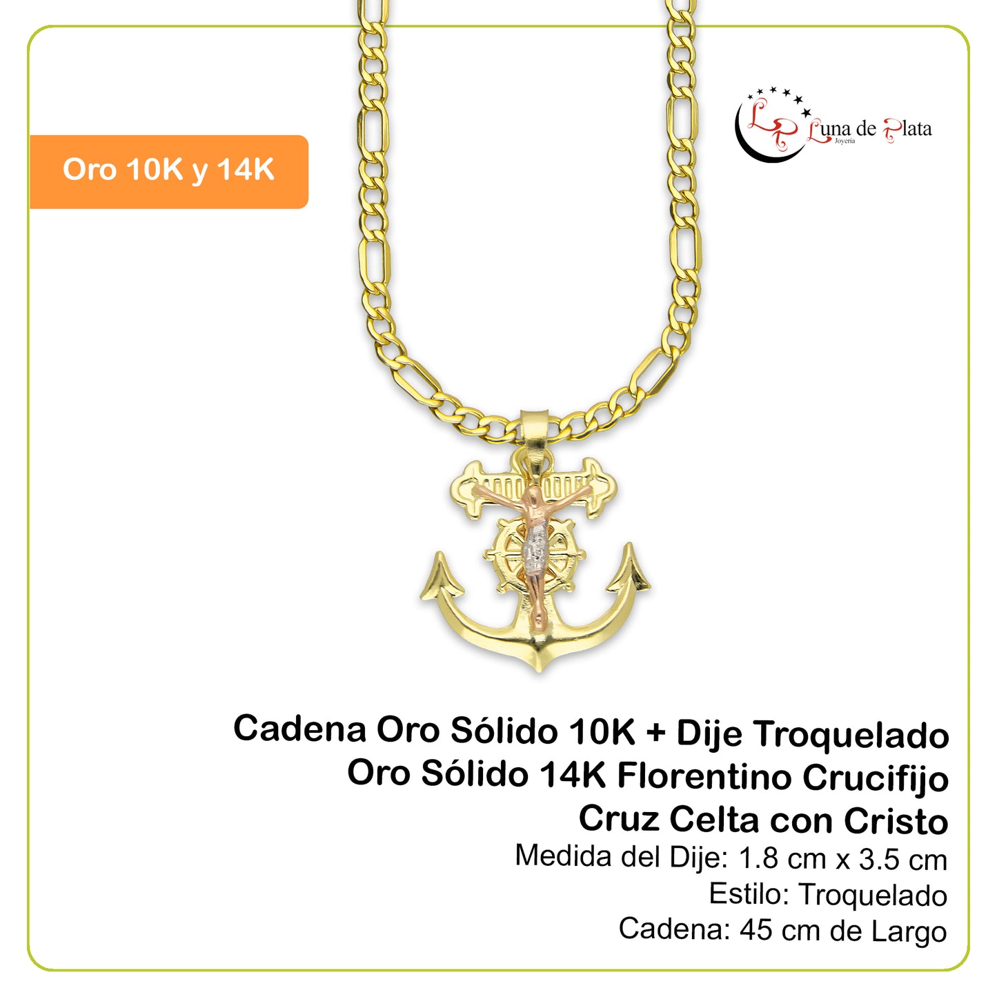 LPEDP010 Cadena Oro Sólido 10K + Dije Troquelado Oro Sólido 14K Florentino Crucifijo Ancla con Cristo 2 cm x 2.5 cm 4293711206