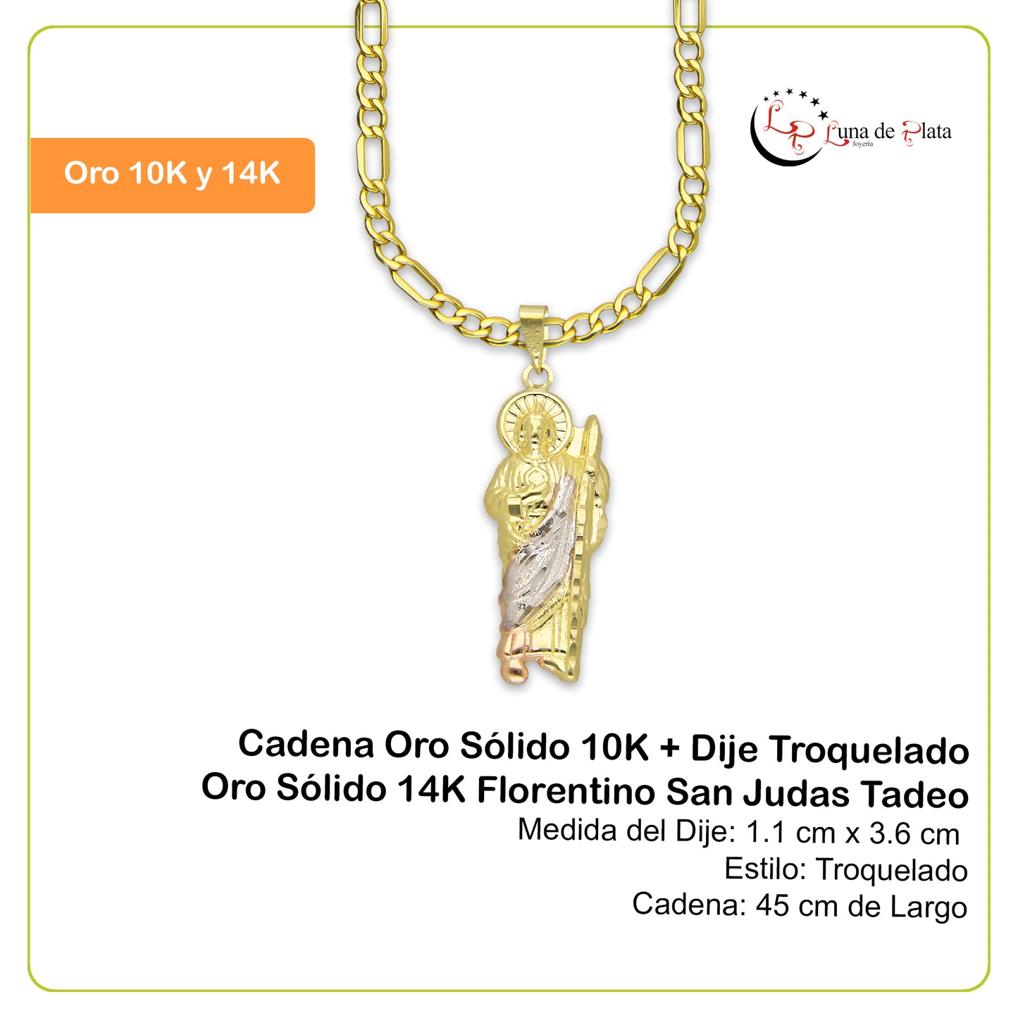 LPEDP015 Cadena Oro Sólido 10K + Dije Troquelado Oro Sólido 14K Florentino San Judas Tadeo 1.1 cm x 3.6 cm 4293749930
