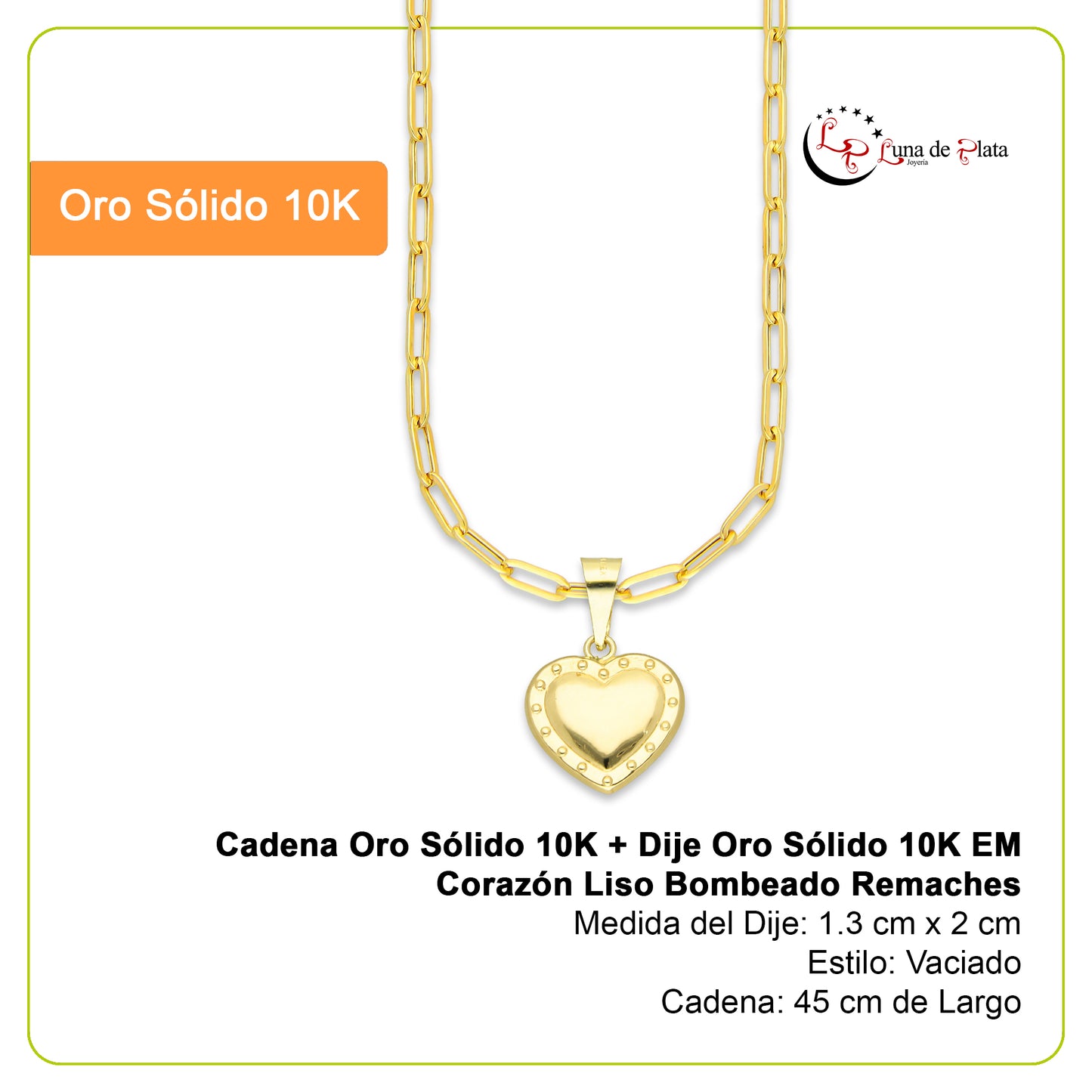 MR10DP104 Cadena Oro Sólido 10K + Dije Oro Sólido 10K EM Corazón Liso Bombeado Remaches 1.3 cm x 2 cm