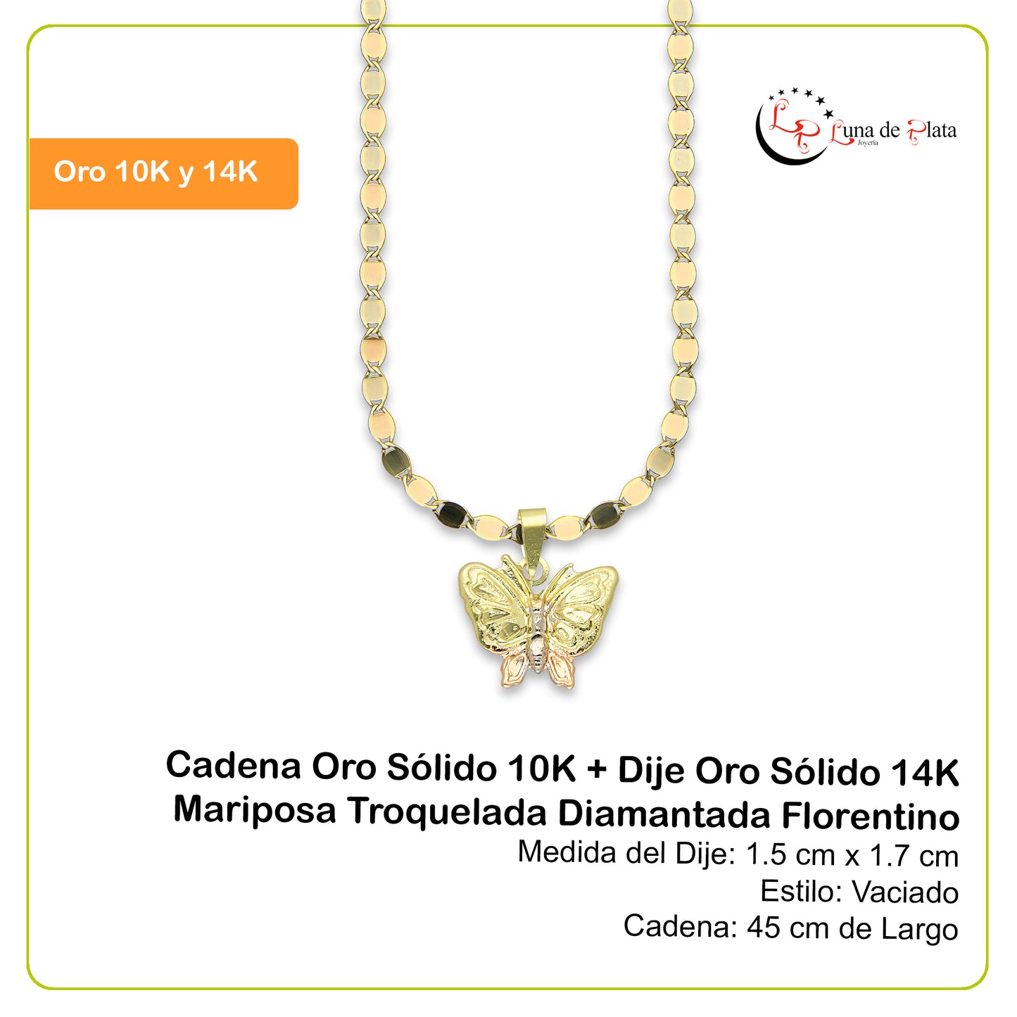 MR14DP019 Cadena Oro Sólido 10K + Dije Oro Sólido 14K Mariposa Troquelada Diamantada Florentino 1.5 cm x 1.7 cm
