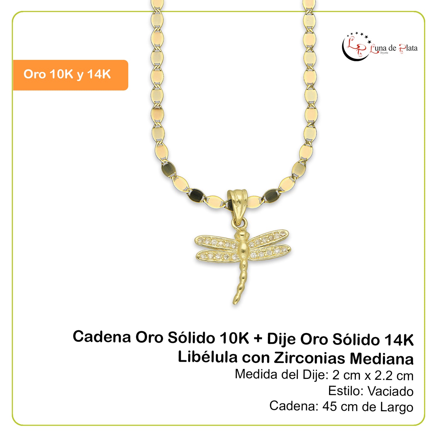 NR14DP051 Cadena Oro Sólido 10K + Dije Oro Sólido 14K Libélula con Zirconias Mediana 2 cm x 2.2 cm